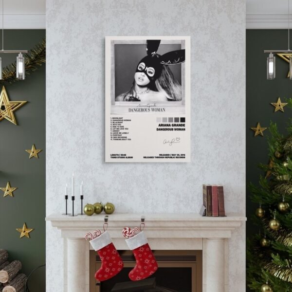 Ariana Grande Dangerous Woman poster displayed above Christmas fireplace mantel in decorated living room