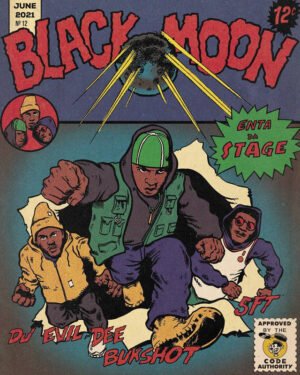 Black Moon Enta da Stage vintage hip-hop comic book poster featuring DJ Evil Dee and Buckshot in 90s street art style.