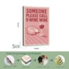 16x24 inch professionally framed wine poster "Someone Please Call 9 Wine Wine" with detailed framing process showing metal hooks, wood frame, elaborate workmanship, and final framed canvas.
