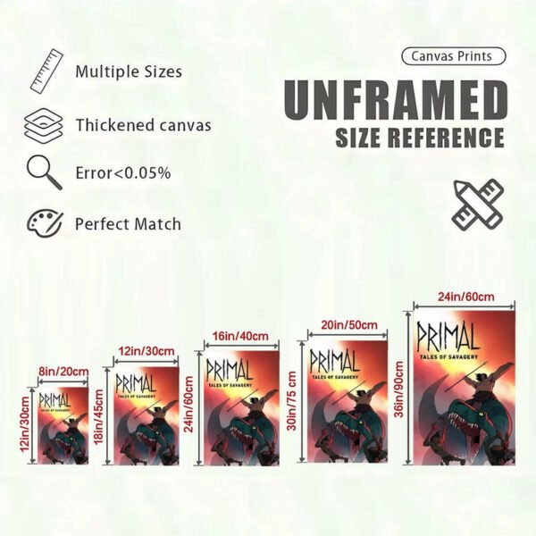 Primal Tales of Savagery canvas print size reference chart showing five dimensions from 8x12 to 24x36 inches with quality specifications.